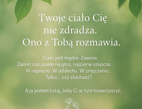 🌿 Twoje ciało Cię nie zdradza. Ono z Tobą rozmawia. 🌿
